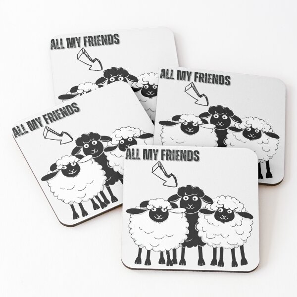 Item preview, All my Friends are Proudly Black Sheep! designed and sold by Fredster1966.