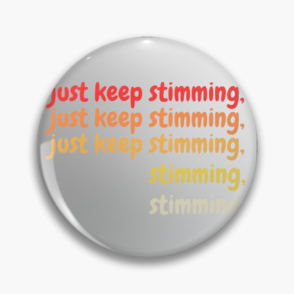 Item preview, red gradient 'just keep stimming' reference quote neurodiversity awareness  designed and sold by goldenflames.