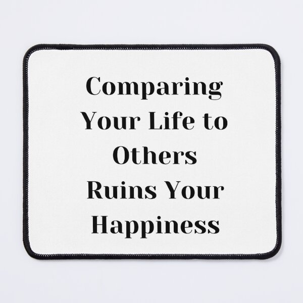 Item preview, Don't Compare Your Life to Others designed and sold by ShaunSandhu.