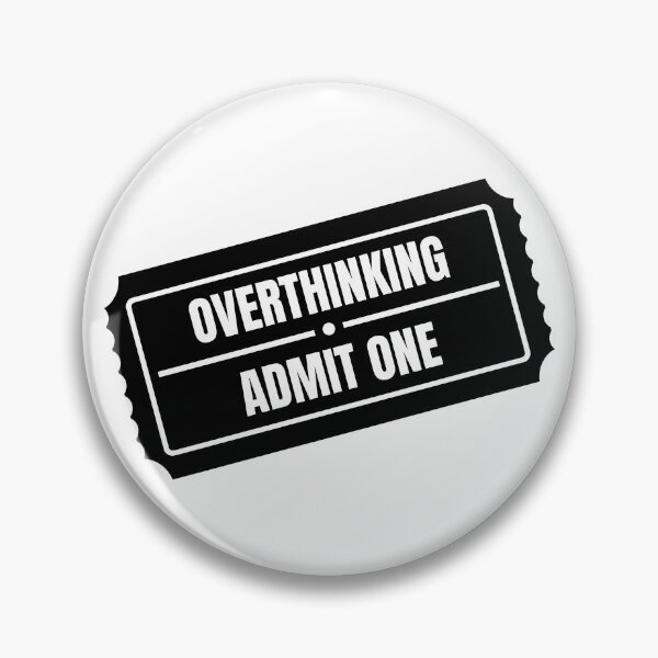 Item preview, Overthinking Admit One Ride Ticket Funny Sticker Black designed and sold by tiase000.