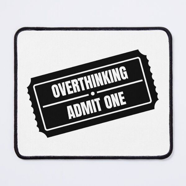 Item preview, Overthinking Admit One Ride Ticket Funny Sticker Black designed and sold by tiase000.