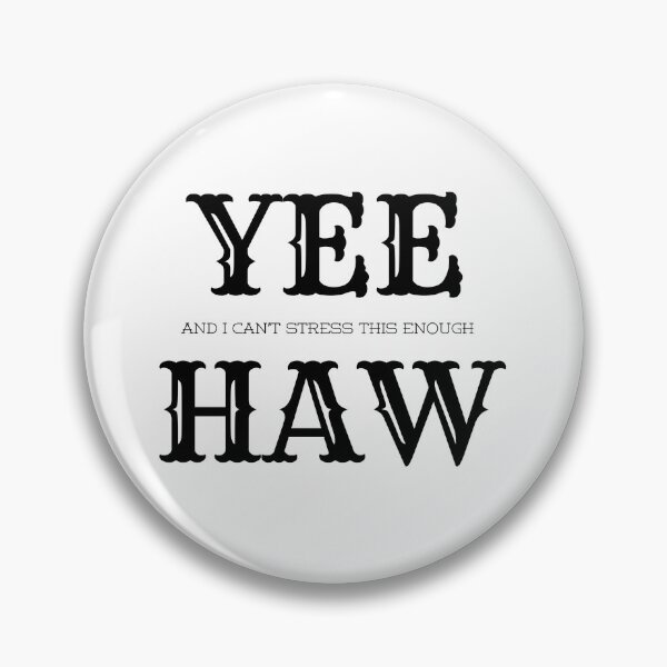 Item preview, Yee, and I Can't Stress This Enough, Haw! - Cowboy Vibes Typography - Black designed and sold by Biddakate.