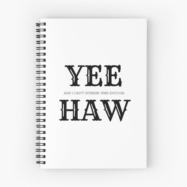 Item preview, Yee, and I Can't Stress This Enough, Haw! - Cowboy Vibes Typography - Black designed and sold by Biddakate.