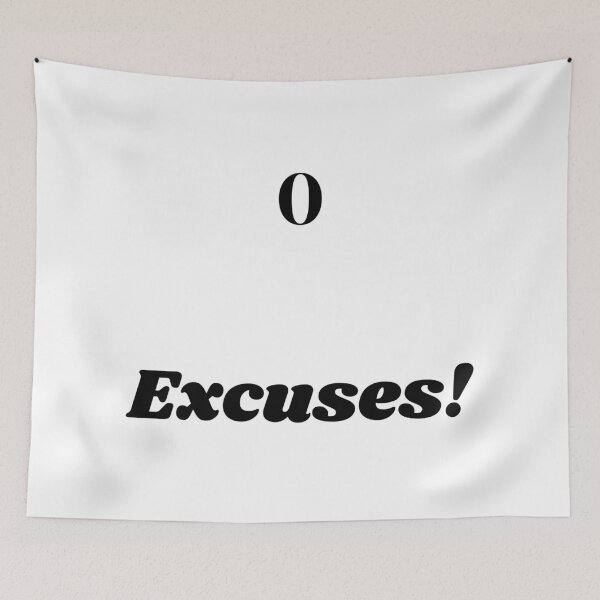Item preview, 0 Excuses designed and sold by ShaunSandhu.