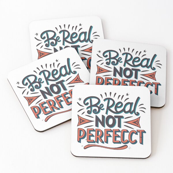 Item preview, Be Real Not Perfect designed and sold by graphic-genie.