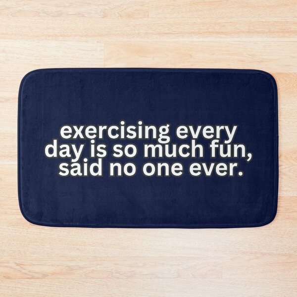 Item preview, Fitness Realities: Exercising Every Day, Said No One Ever - Humorous Meme designed and sold by PING 999 STUDIO.