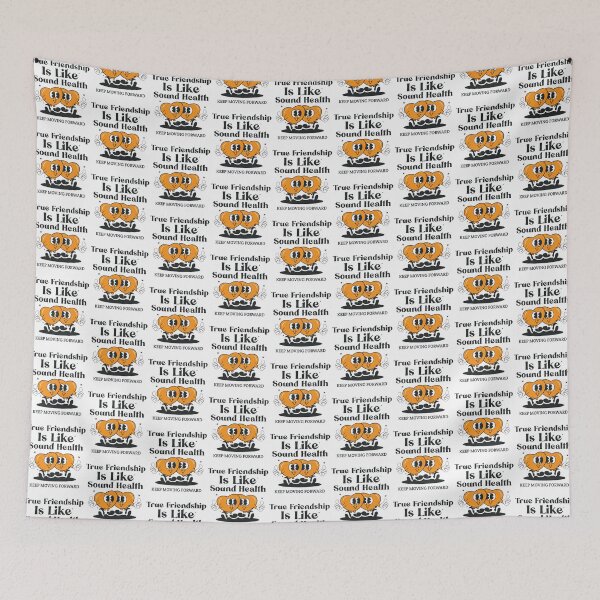 Item preview, True Friendship Is Like Sound Health designed and sold by PaintedPixels01.