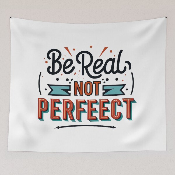 Item preview, Be Real Not Perfect designed and sold by graphic-genie.