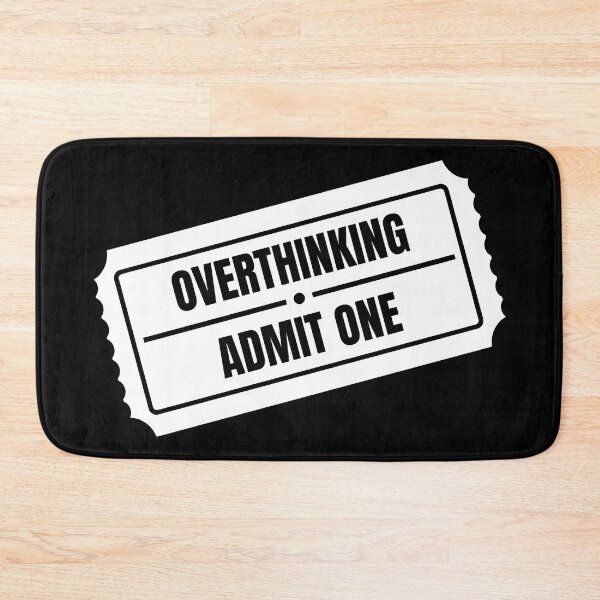 Item preview, Overthinking Admit One Ride Ticket Funny Sticker White designed and sold by tiase000.