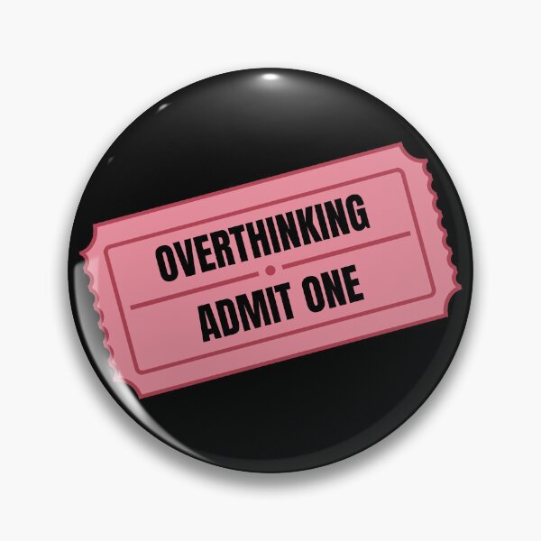 Item preview, Overthinking Admit One Ride Ticket Funny Black Pink designed and sold by tiase000.