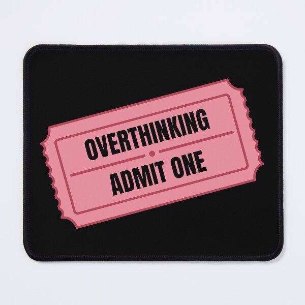 Item preview, Overthinking Admit One Ride Ticket Funny Black Pink designed and sold by tiase000.