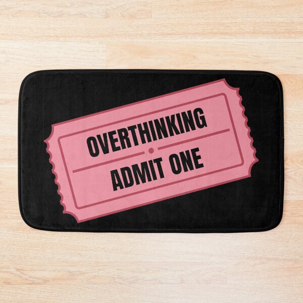 Item preview, Overthinking Admit One Ride Ticket Funny Black Pink designed and sold by tiase000.