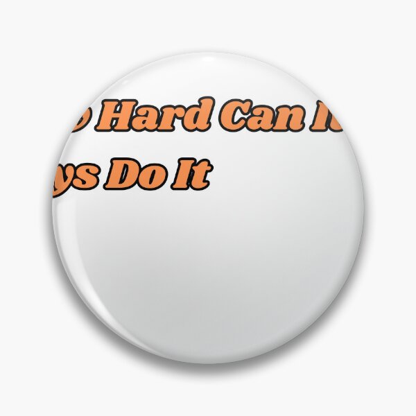 Item preview, How Hard Can It Be Boys Do It designed and sold by Fresh Clothes.