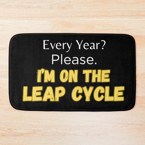 Item preview, I'm on the Leap Cycle Leap Year Birthday Grunge Retro designed and sold by Trendz by Ami.