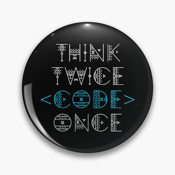 Item preview, Think Twice Code Once designed and sold by Turie.