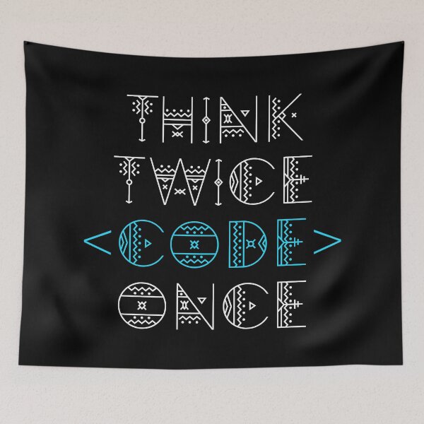 Item preview, Think Twice Code Once designed and sold by Turie.