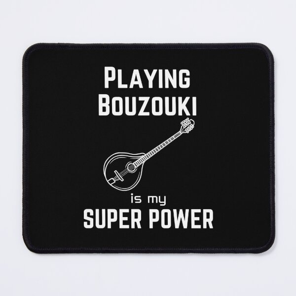 Item preview, Playing Bouzouki is my superpower designed and sold by annoying-shirts.