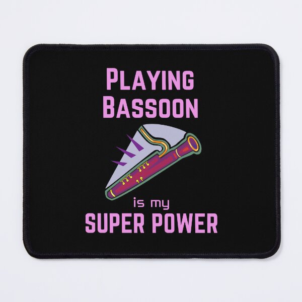 Item preview, Playing Bassoon is my superpower designed and sold by annoying-shirts.