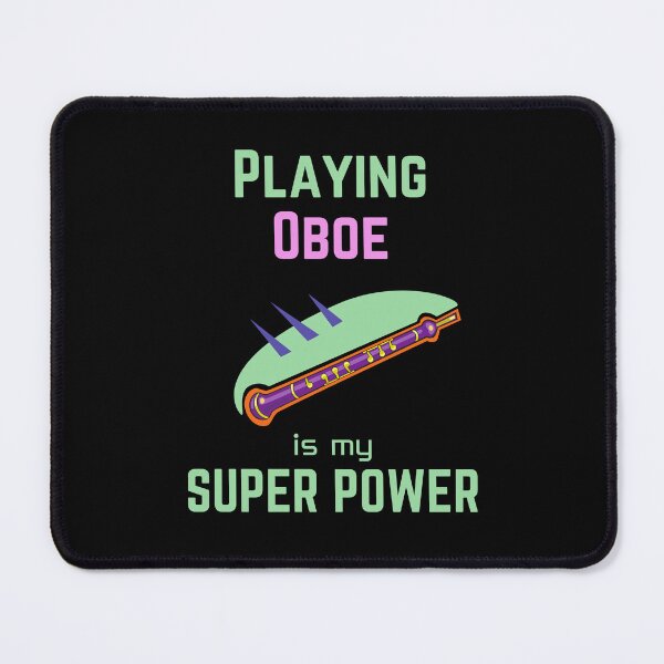 Item preview, Playing Oboe is my superpower designed and sold by annoying-shirts.