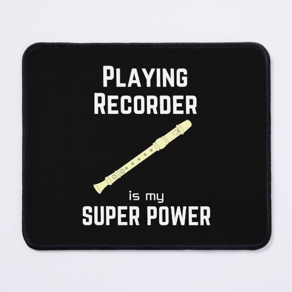 Item preview, Playing Recorder is my superpower designed and sold by annoying-shirts.