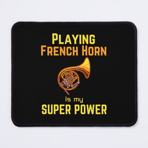 Item preview, Playing French Horn is my superpower designed and sold by annoying-shirts.