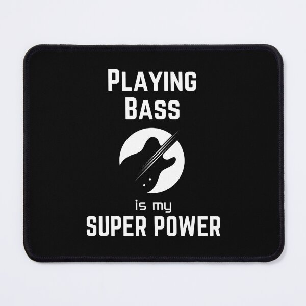 Item preview, Playing Bass is my superpower designed and sold by annoying-shirts.
