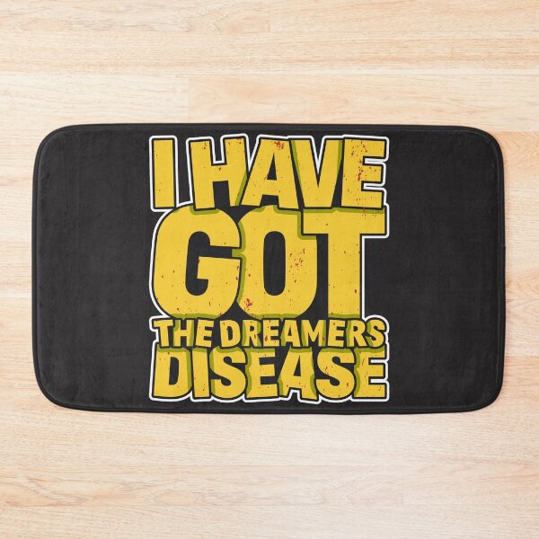 Item preview, Dreamer's Disease - Aspirational Message designed and sold by RuyaFab.