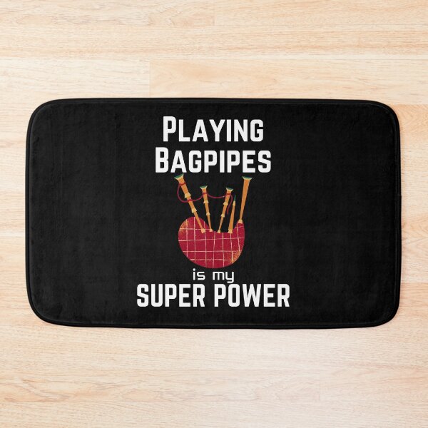 Item preview, Playing Bagpipes is my superpower designed and sold by annoying-shirts.