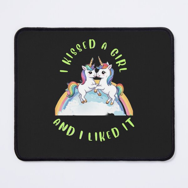 Item preview, I Kissed a Girl and I liked It designed and sold by JackFreestone.