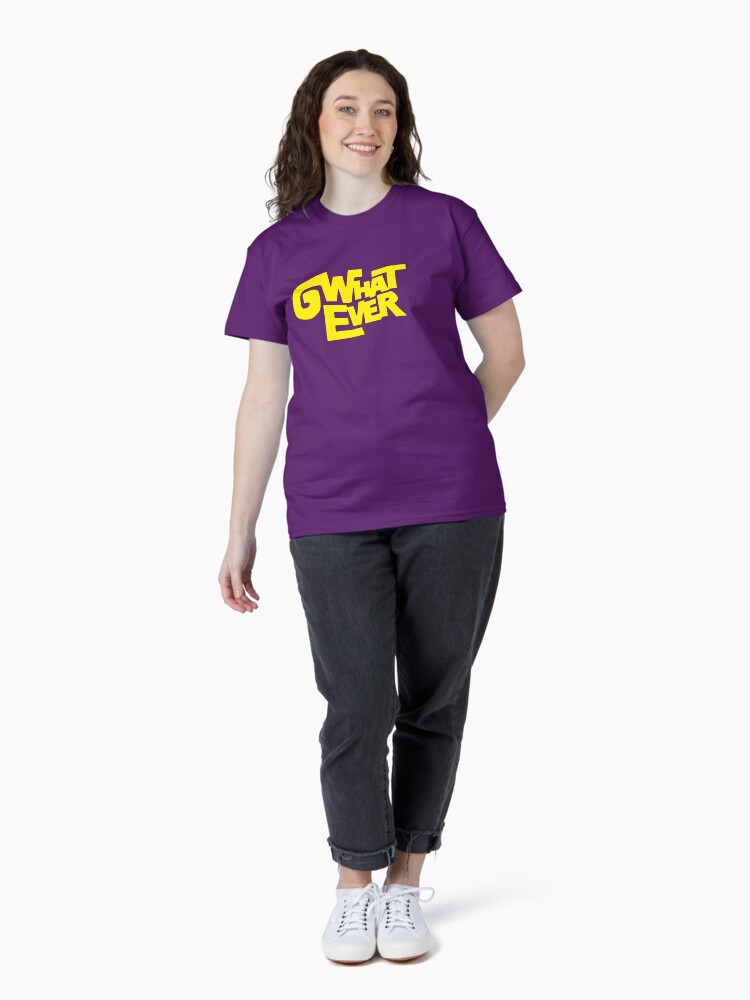 Thumbnail 4 of 7, Classic T-Shirt, What Ever designed and sold by TheRandomFactor.