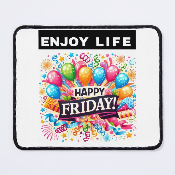 Item preview, Happy Friday-Enjoy Life Design designed and sold by Focus-Photo-PG.
