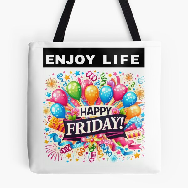 Item preview, Happy Friday-Enjoy Life Design designed and sold by Focus-Photo-PG.