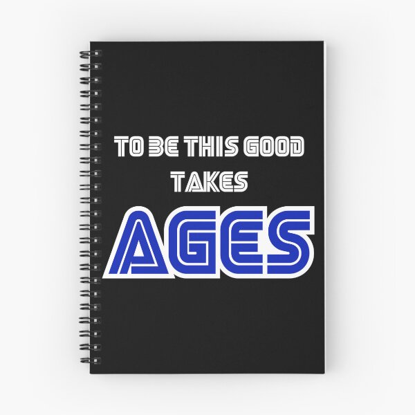 Item preview, To be this good takes AGES designed and sold by Lucien Dark.