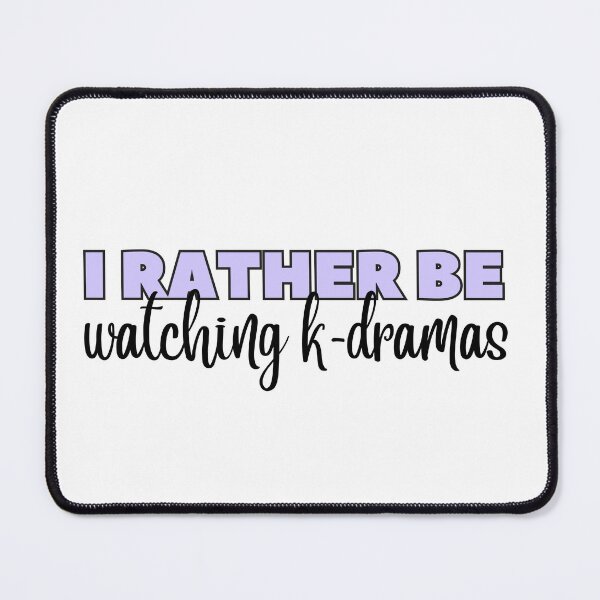 Item preview, I Rather Be Watching K-Dramas designed and sold by WhispersInspire.