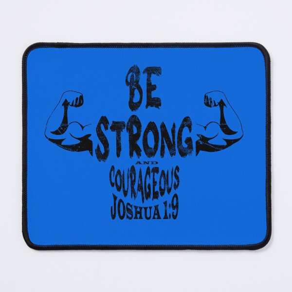 Item preview, Be strong and courageous in a human design - words from bible verse Joshua 1 9 be strong and courageous - black design  designed and sold by ZechJohnRB.
