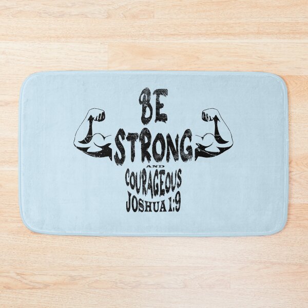 Item preview, Be strong and courageous in a human design - words from bible verse Joshua 1 9 be strong and courageous - black design  designed and sold by ZechJohnRB.