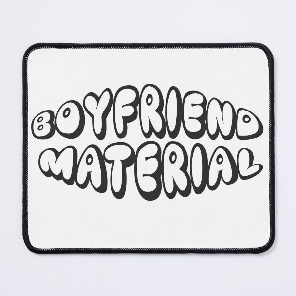 Item preview, Boyfriend Material designed and sold by TheOwnFire.