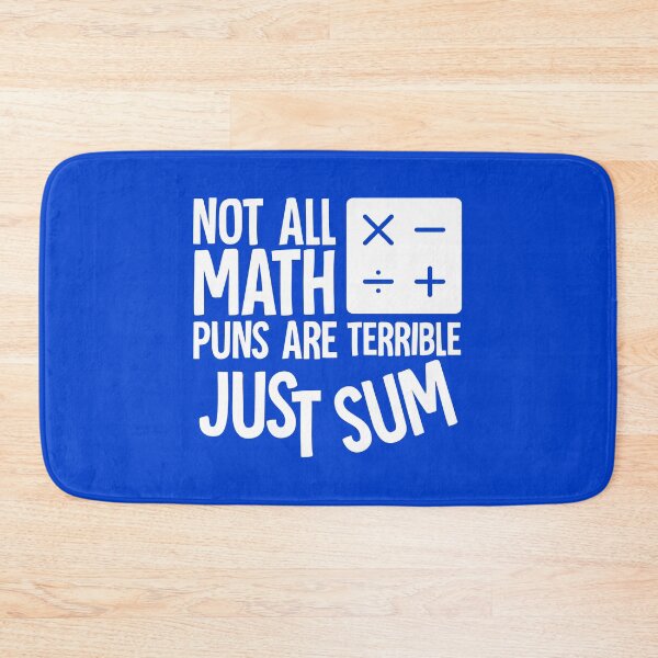 Item preview, Not All Math Puns Are Terrible Just Sum designed and sold by HorizonDesignz.