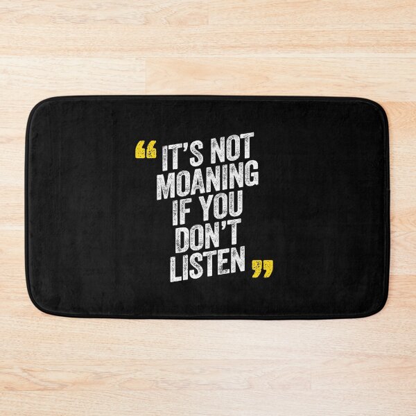 Item preview, It's Not Moaning If You Don't Listen Married Relationships designed and sold by w1ckerman.