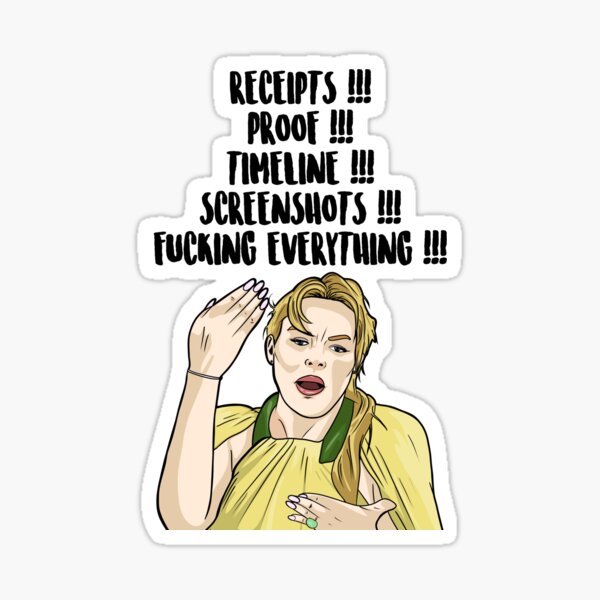 Item preview, Receipts !!! Proof !!! Timeline !!! Screenshots !!! Fucking Everything !!! - Heather Gay - The Real Housewives of Salt Lake City designed and sold by PopShopDesignFR.