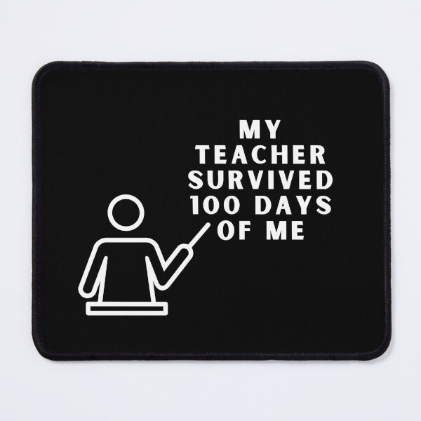 Item preview, My Teacher Survived 100 Days of Me designed and sold by Azrora.