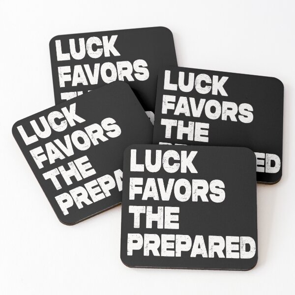 Item preview, Luck Favors The Prepared designed and sold by Tia-tez.