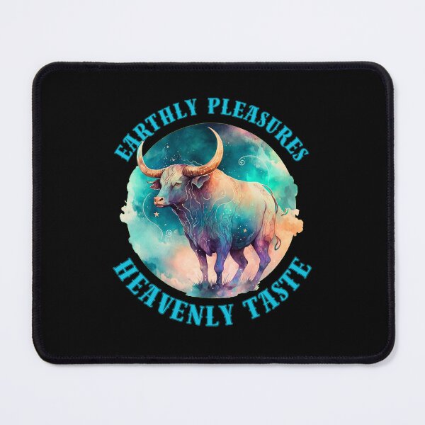 Item preview, Earthly Pleasures, Heavenly Taste. taurus birthday designed and sold by ZodiacWonders.
