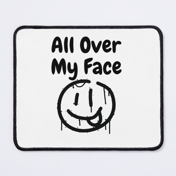 Item preview, all over my face valentine love girlfriend designed and sold by stylechoc.
