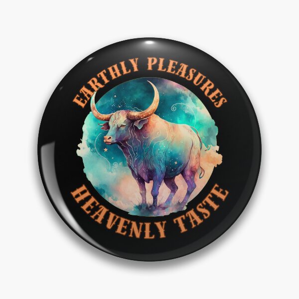 Item preview, Earthly Pleasures, Heavenly Taste. taurus constellation designed and sold by ZodiacWonders.