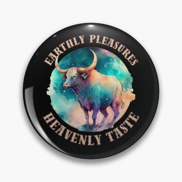 Item preview, Earthly Pleasures, Heavenly Taste. taurus zodiac sign designed and sold by ZodiacWonders.
