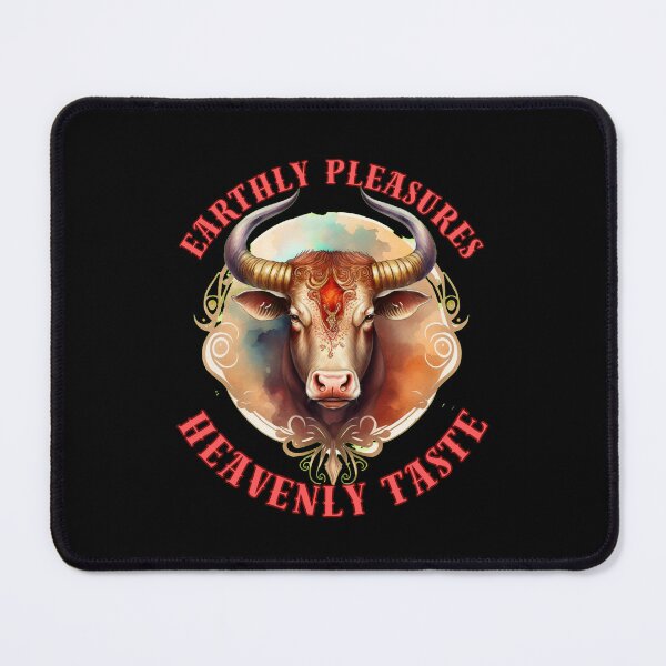 Item preview, Earthly Pleasures, Heavenly Taste. taurus star sign designed and sold by ZodiacWonders.