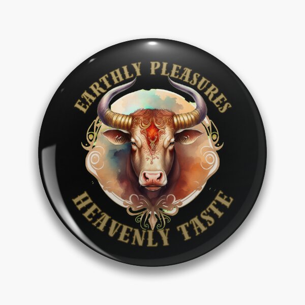 Item preview, Earthly Pleasures, Heavenly Taste. taurus sayings designed and sold by ZodiacWonders.