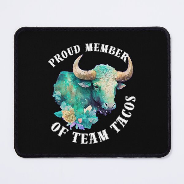 Item preview, Proud Member Of Team Tacos designed and sold by ZodiacWonders.