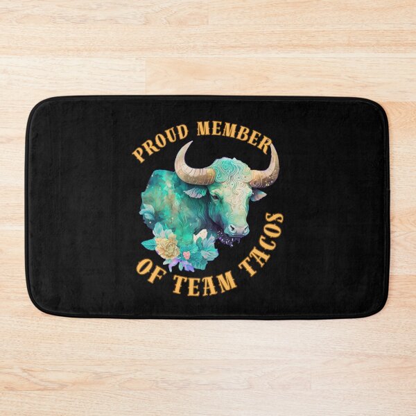 Item preview, Proud Member Of Team Tacos. taurus sign designed and sold by ZodiacWonders.
